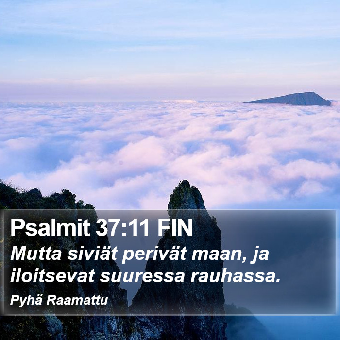 Psalmit 37:11 FIN Bible Study