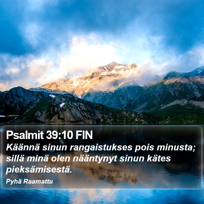Psalmit 39:10 FIN Bible Study