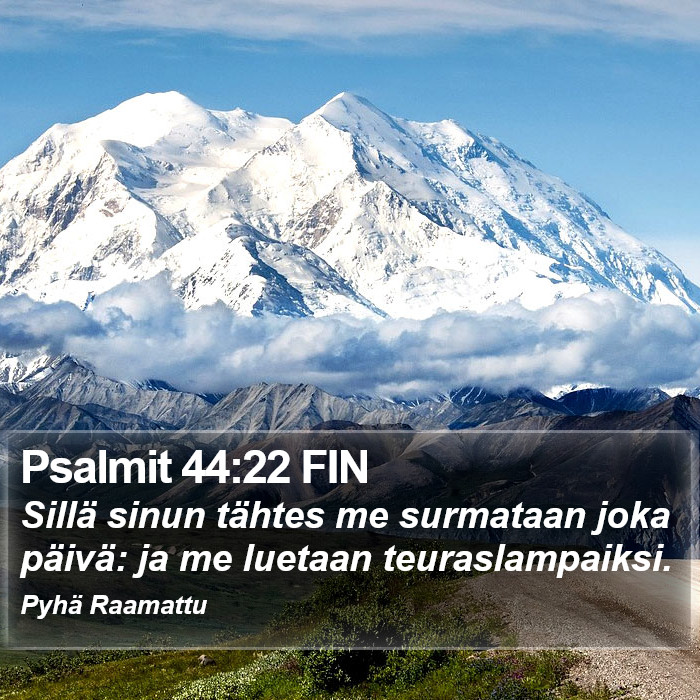 Psalmit 44:22 FIN Bible Study