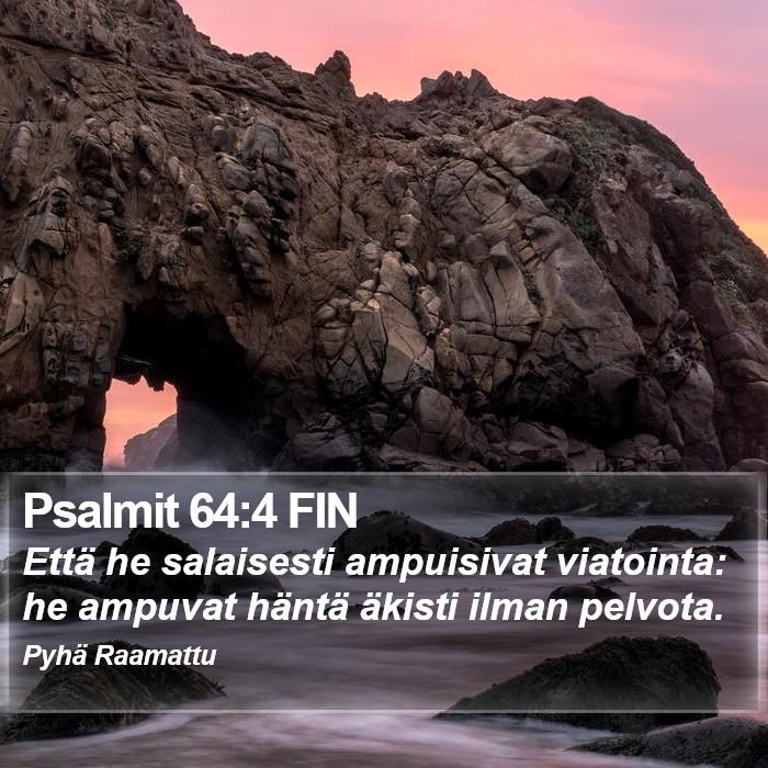 Psalmit 64:4 FIN Bible Study