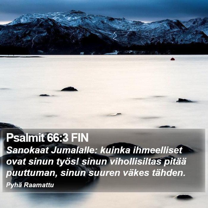 Psalmit 66:3 FIN Bible Study
