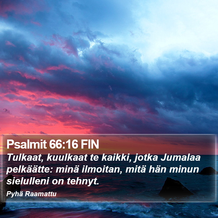 Psalmit 66:16 FIN Bible Study