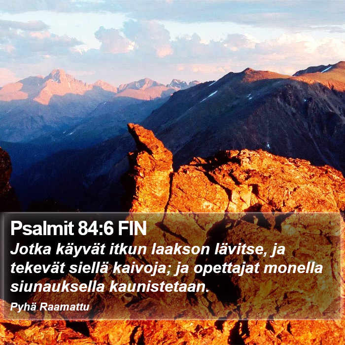 Psalmit 84:6 FIN Bible Study