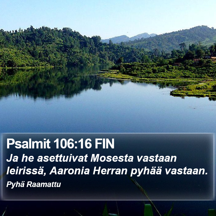 Psalmit 106:16 FIN Bible Study