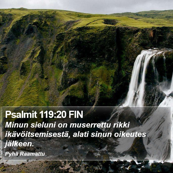 Psalmit 119:20 FIN Bible Study