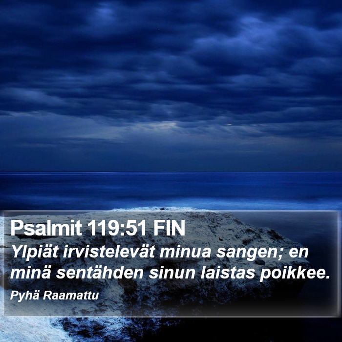 Psalmit 119:51 FIN Bible Study