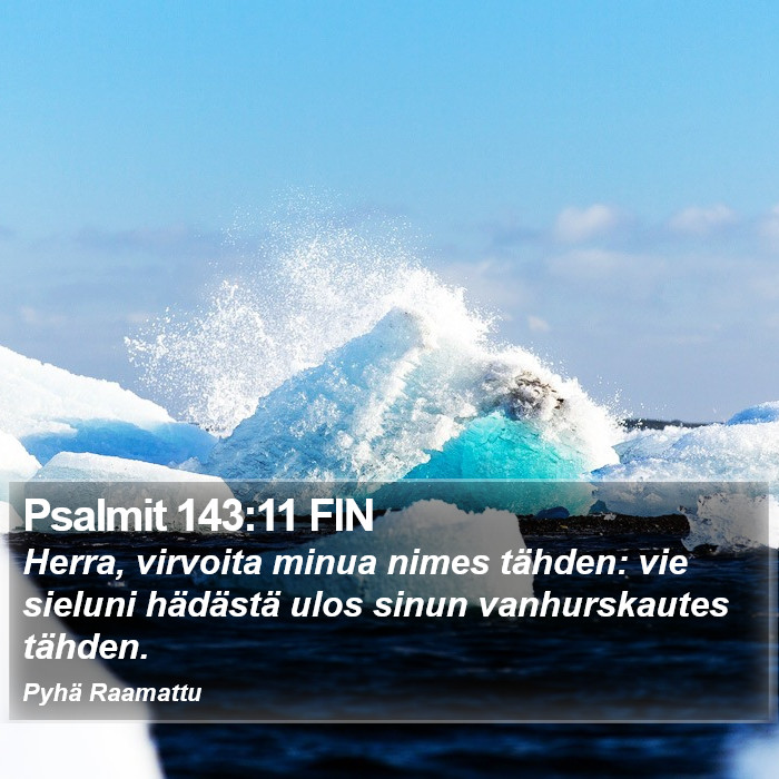 Psalmit 143:11 FIN Bible Study