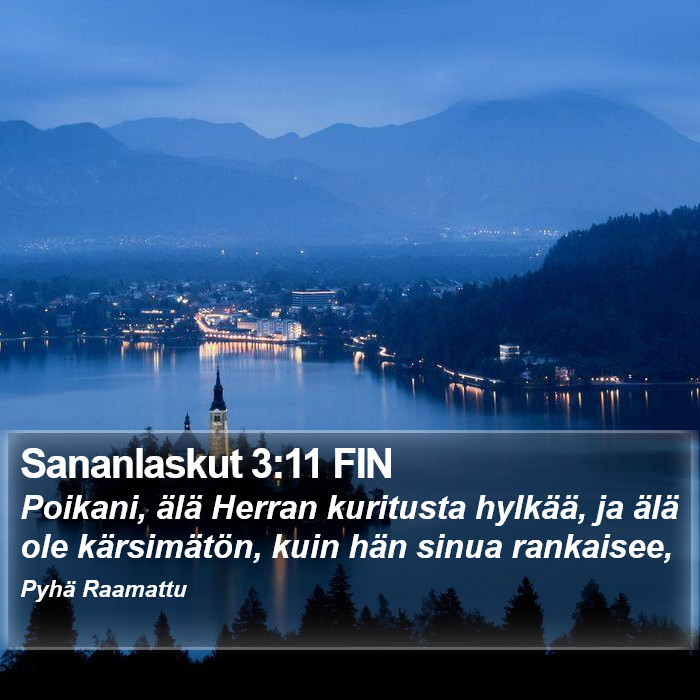 Sananlaskut 3:11 FIN Bible Study