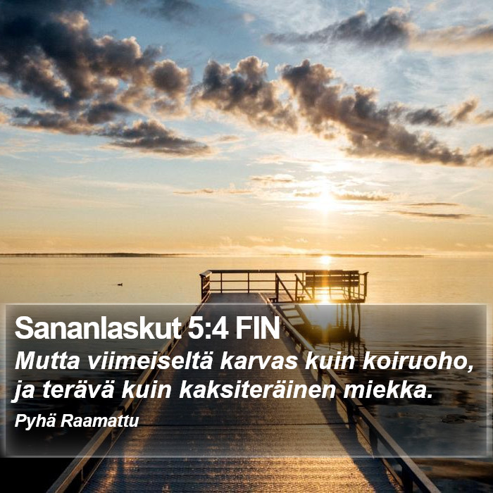 Sananlaskut 5:4 FIN Bible Study