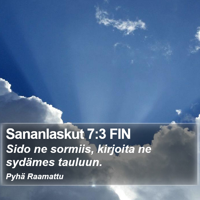 Sananlaskut 7:3 FIN Bible Study