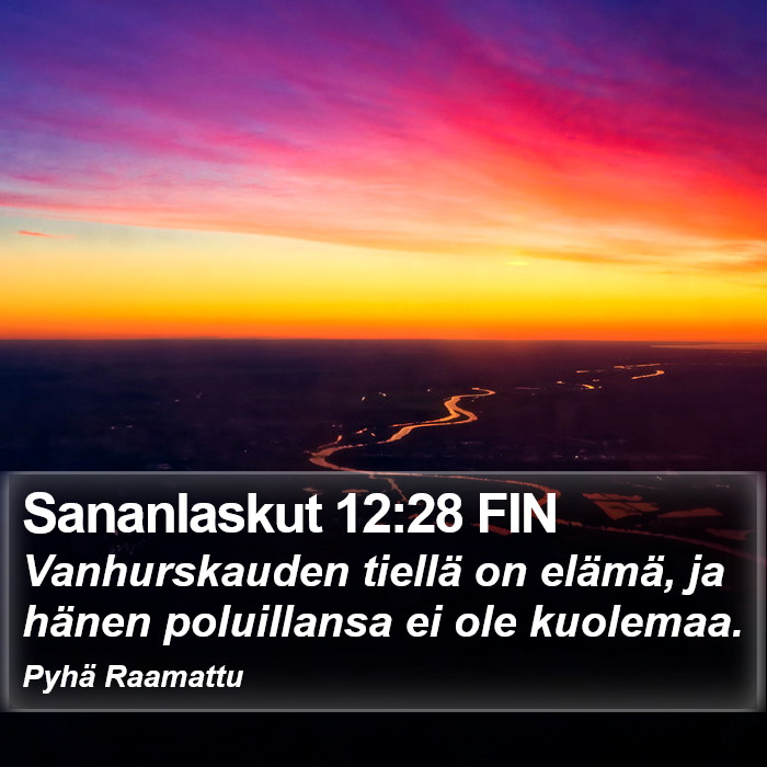 Sananlaskut 12:28 FIN Bible Study
