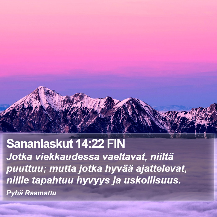 Sananlaskut 14:22 FIN Bible Study