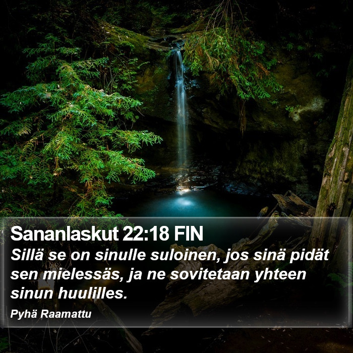 Sananlaskut 22:18 FIN Bible Study