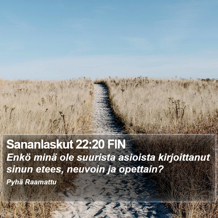 Sananlaskut 22:20 FIN Bible Study