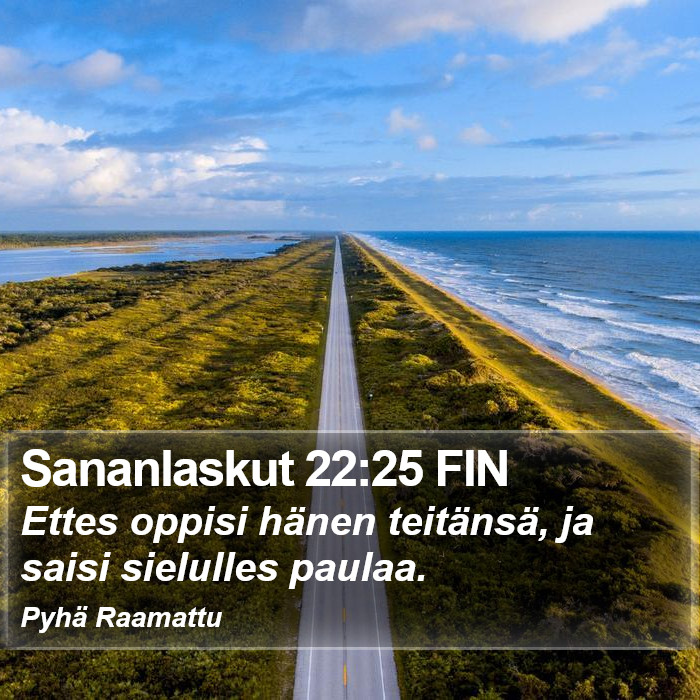 Sananlaskut 22:25 FIN Bible Study