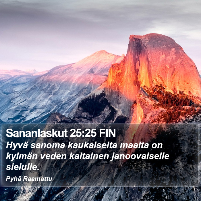Sananlaskut 25:25 FIN Bible Study