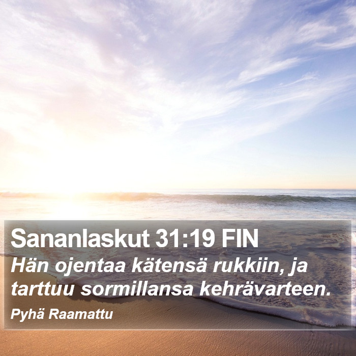 Sananlaskut 31:19 FIN Bible Study