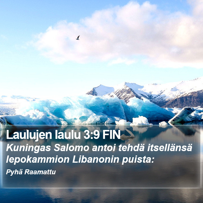 Laulujen laulu 3:9 FIN Bible Study