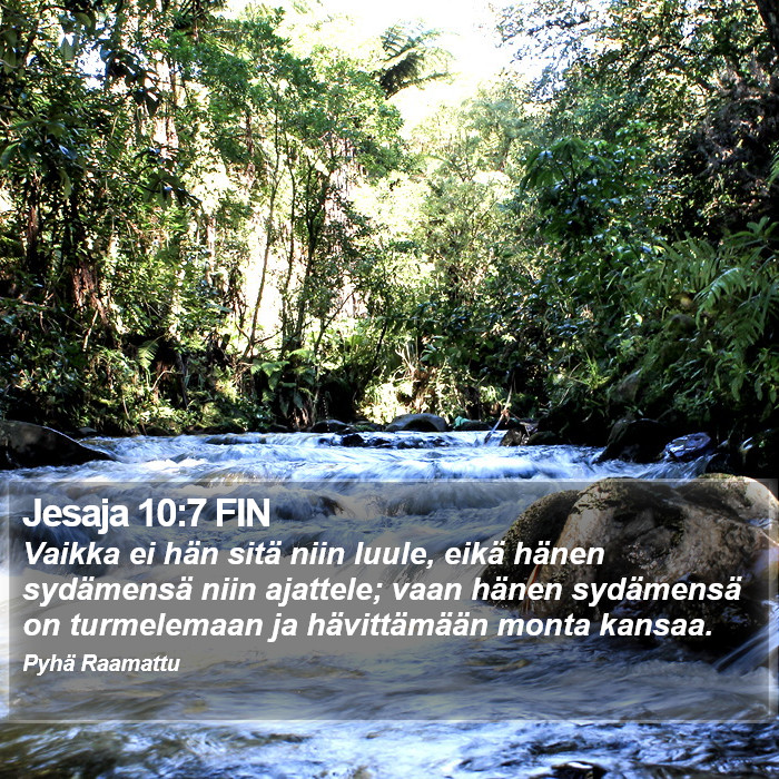 Jesaja 10:7 FIN Bible Study