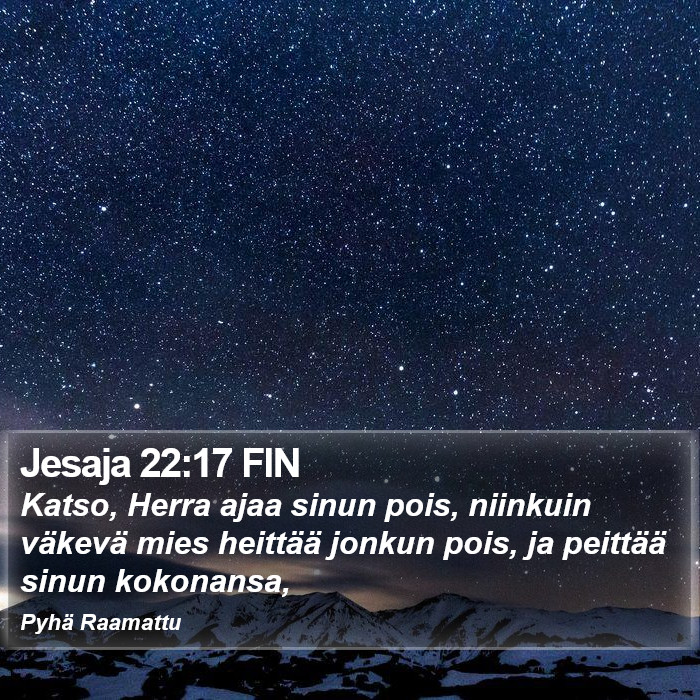 Jesaja 22:17 FIN Bible Study