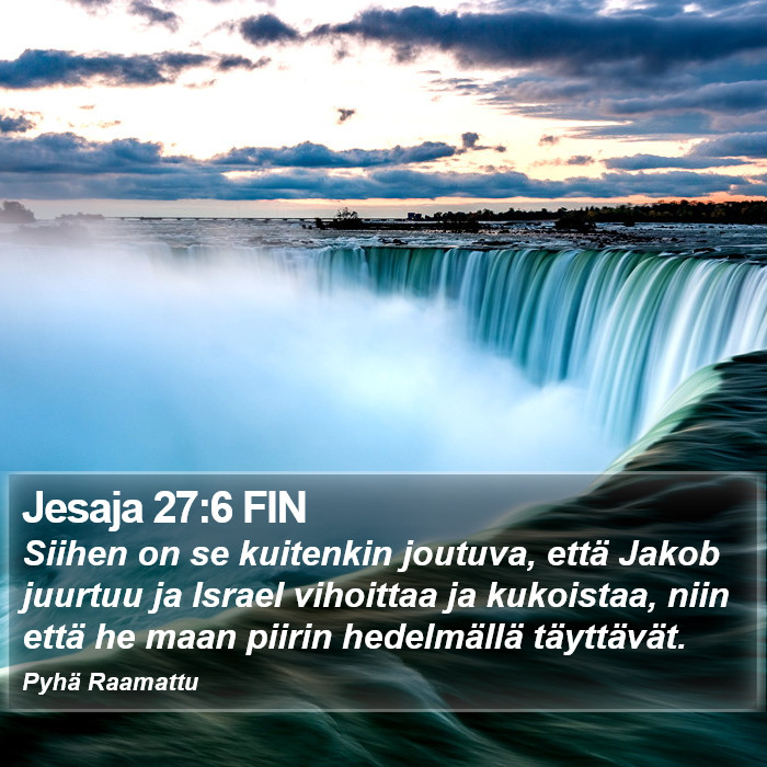 Jesaja 27:6 FIN Bible Study