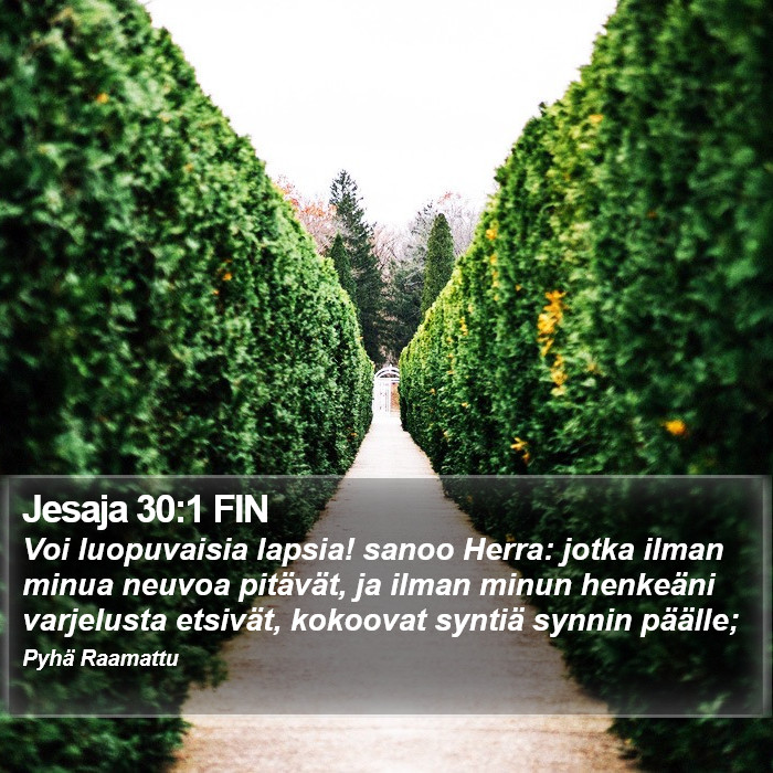 Jesaja 30:1 FIN Bible Study
