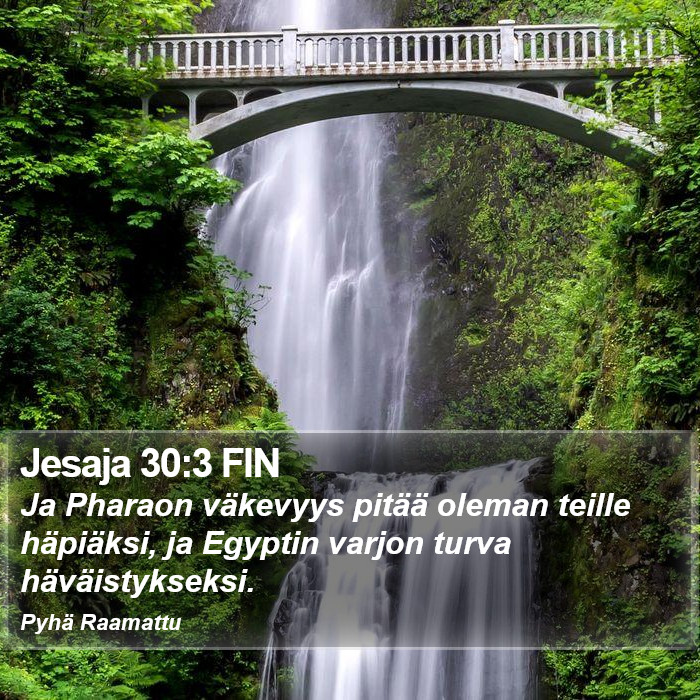 Jesaja 30:3 FIN Bible Study