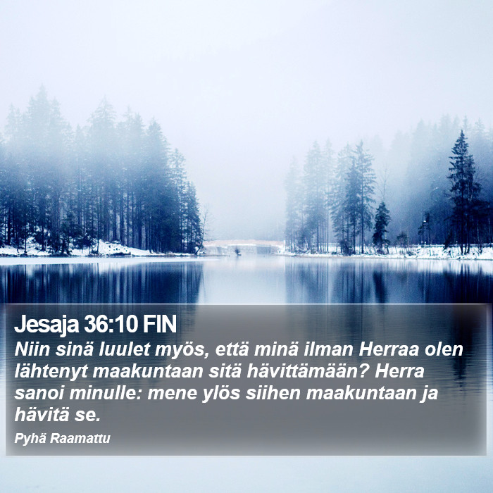 Jesaja 36:10 FIN Bible Study