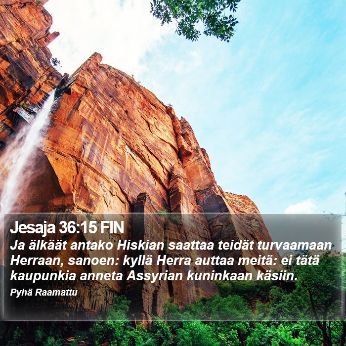 Jesaja 36:15 FIN Bible Study