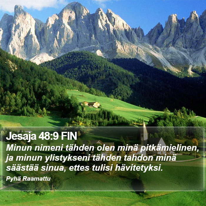 Jesaja 48:9 FIN Bible Study