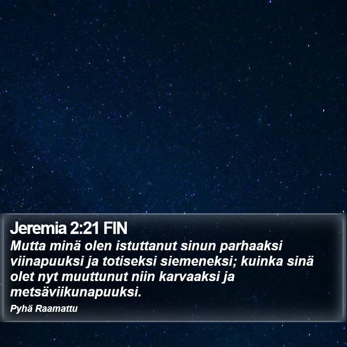 Jeremia 2:21 FIN Bible Study