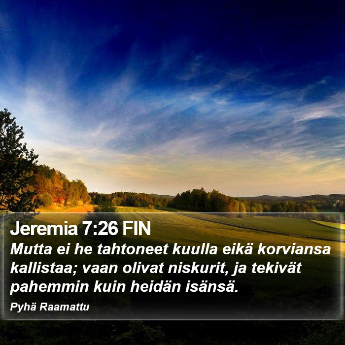 Jeremia 7:26 FIN Bible Study
