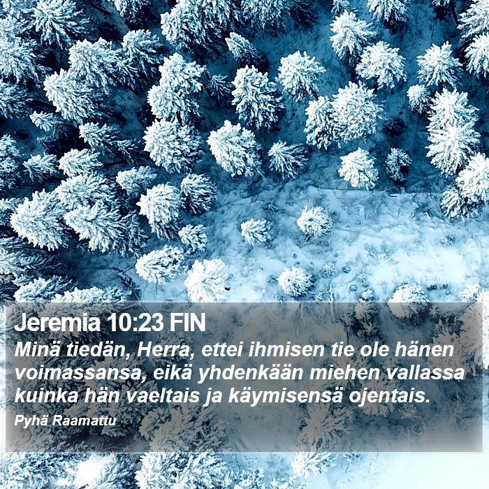 Jeremia 10:23 FIN Bible Study