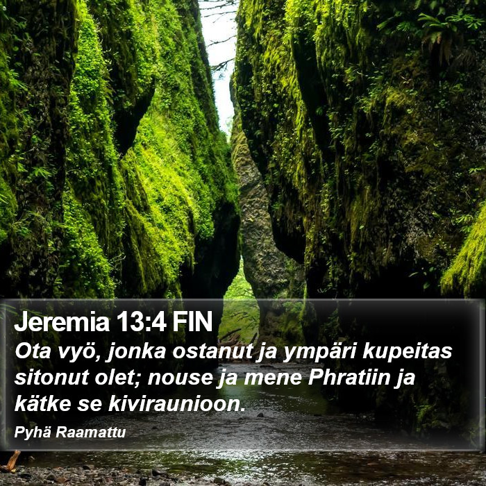 Jeremia 13:4 FIN Bible Study