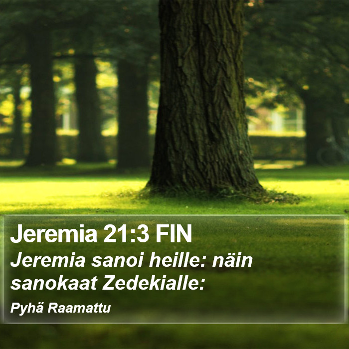 Jeremia 21:3 FIN Bible Study