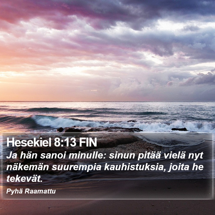 Hesekiel 8:13 FIN Bible Study