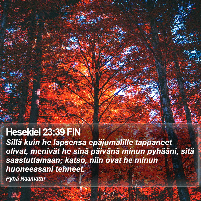 Hesekiel 23:39 FIN Bible Study
