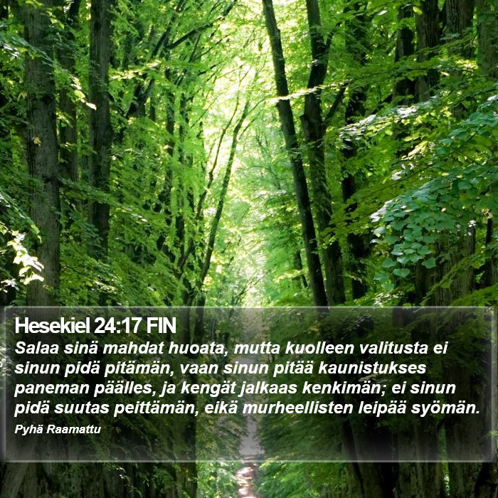 Hesekiel 24:17 FIN Bible Study