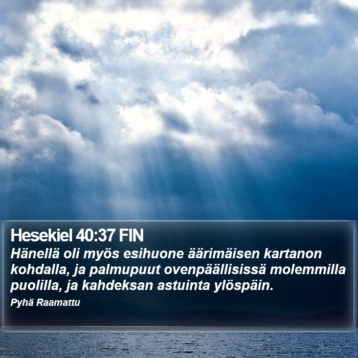 Hesekiel 40:37 FIN Bible Study