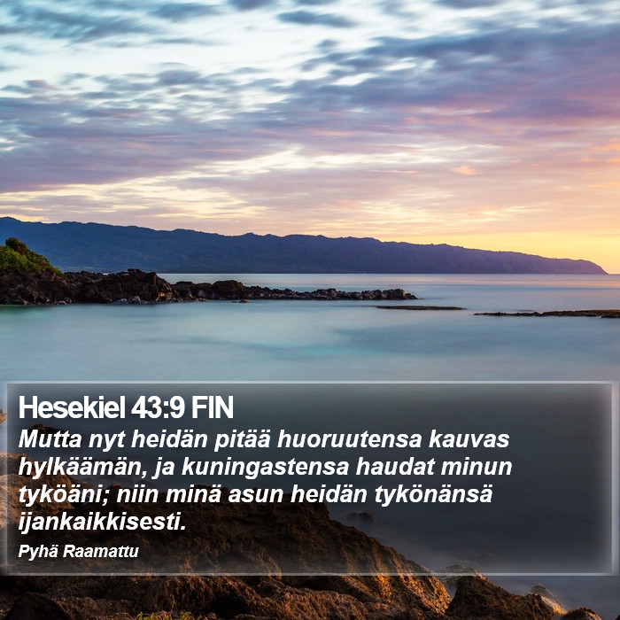 Hesekiel 43:9 FIN Bible Study