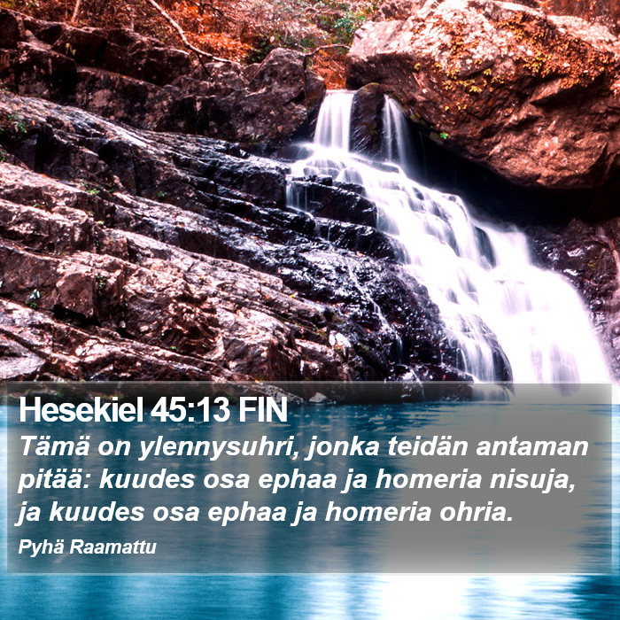 Hesekiel 45:13 FIN Bible Study