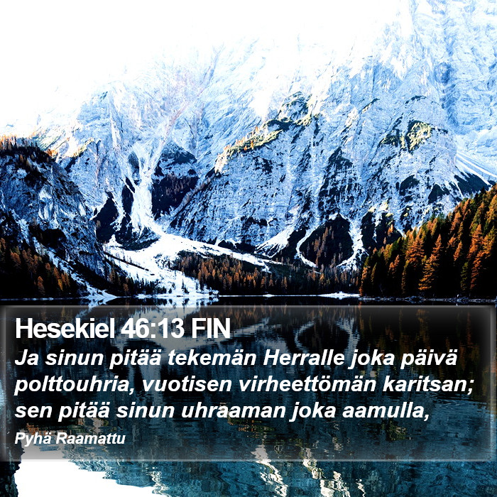 Hesekiel 46:13 FIN Bible Study