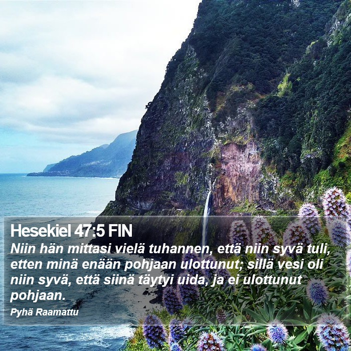 Hesekiel 47:5 FIN Bible Study