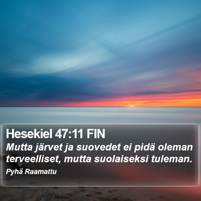 Hesekiel 47:11 FIN Bible Study
