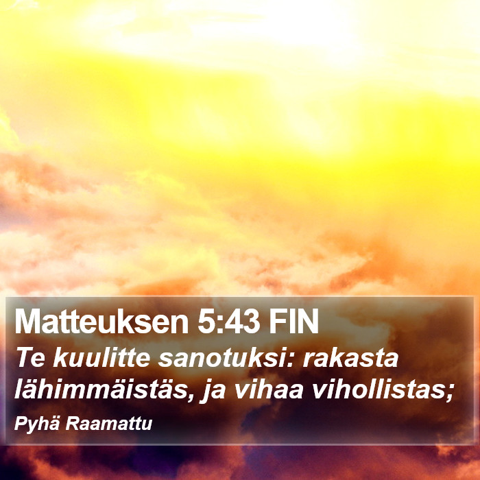 Matteuksen 5:43 FIN Bible Study