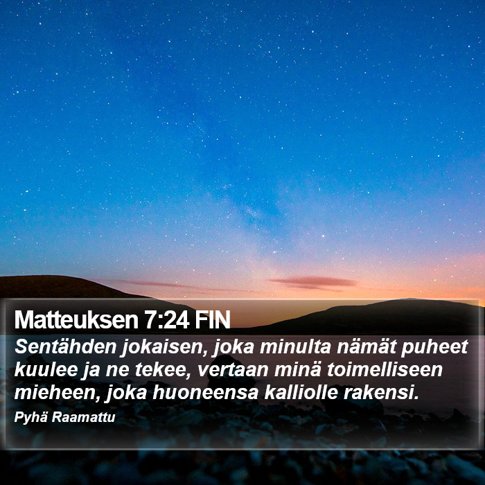 Matteuksen 7:24 FIN Bible Study