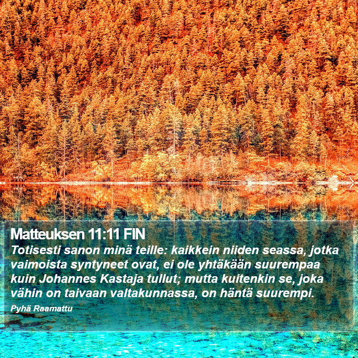 Matteuksen 11:11 FIN Bible Study