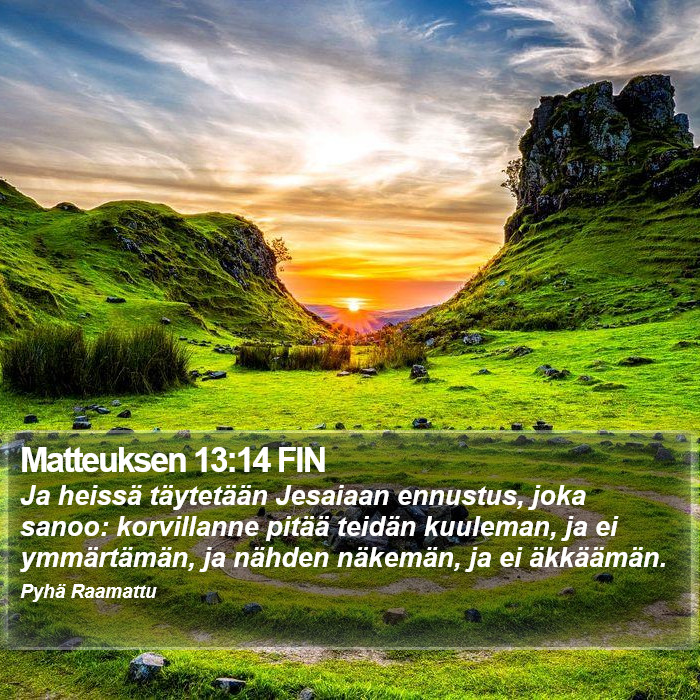 Matteuksen 13:14 FIN Bible Study