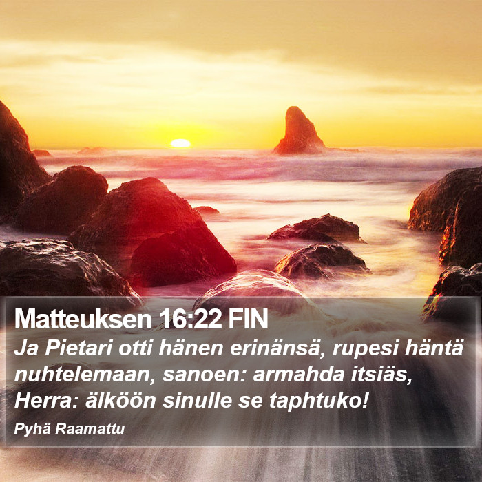 Matteuksen 16:22 FIN Bible Study