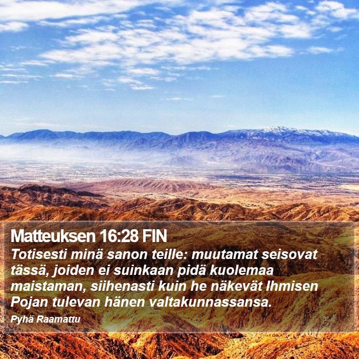 Matteuksen 16:28 FIN Bible Study